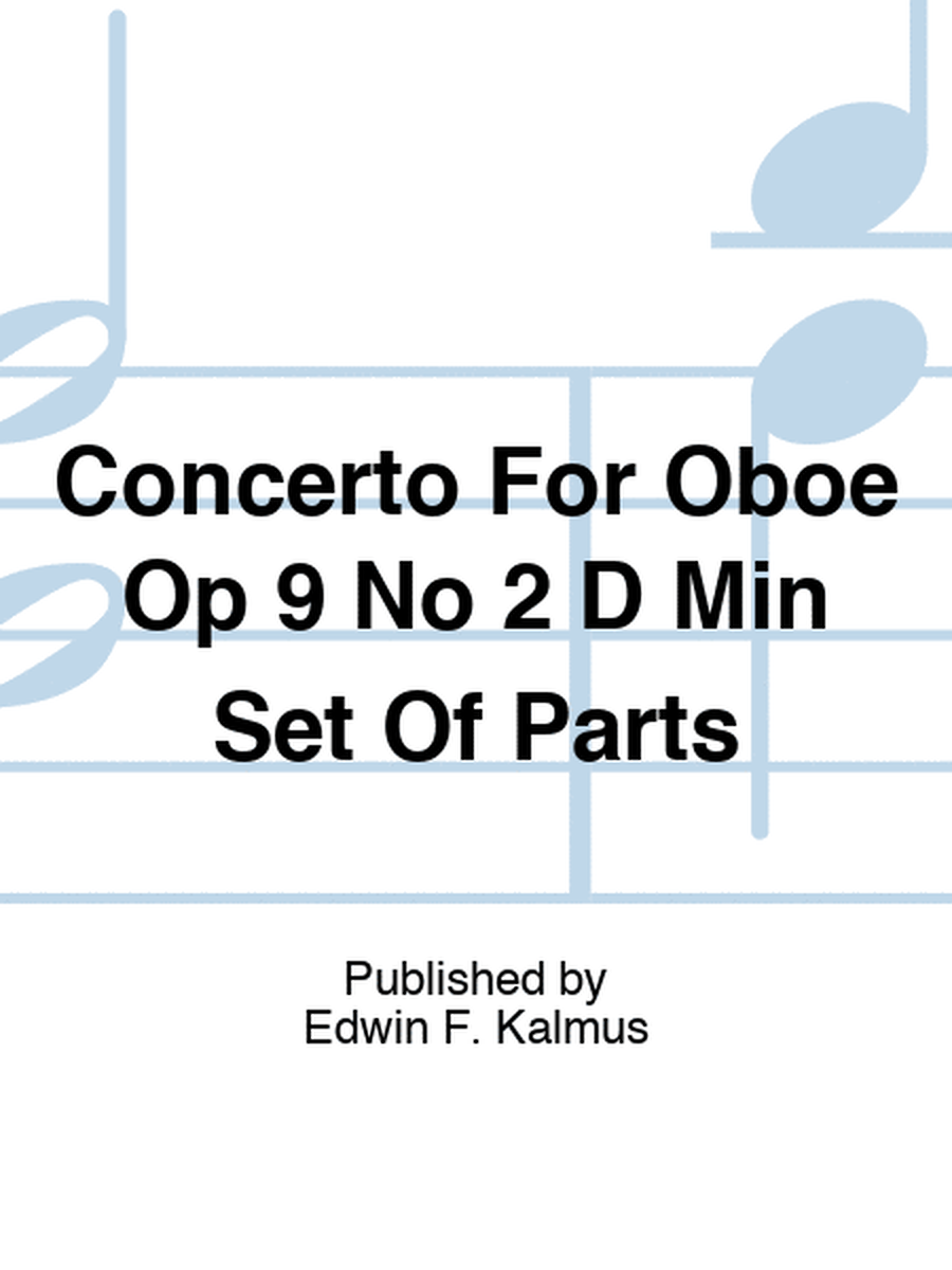 Concerto For Oboe Op 9 No 2 D Min Set Of Parts