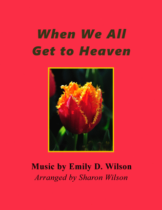 Book cover for When We All Get to Heaven