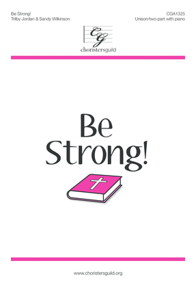 Be Strong!
