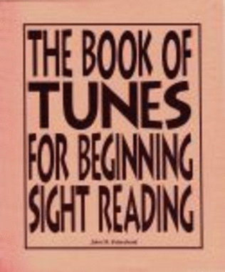 The Book of Tunes for Beginning Sight Reading