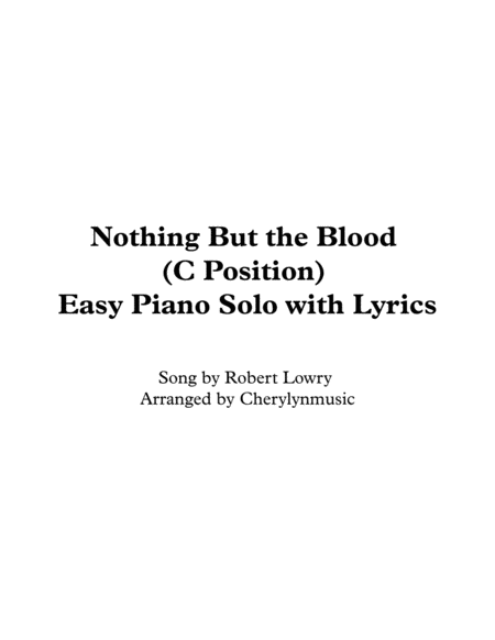 Nothing But The Blood of Jesus (Easy Piano Solo With Lyrics) (C Position) (With Note Names) image number null