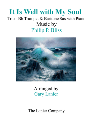 Book cover for IT IS WELL WITH MY SOUL - (Trio) Bb Trumpet & Baritone Sax with Piano - Parts included