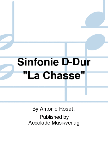 Sinfonie D-Dur "La Chasse"