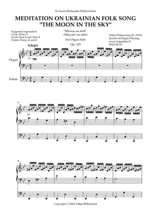 Meditation on Ukrainian Folk Song "The Moon in the Sky", Op. 103 (Organ Solo) by Vidas Pinkevicius
