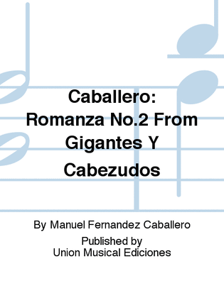 Caballero: Romanza No.2 From Gigantes Y Cabezudos