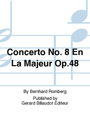 Concerto No. 8 En La Majeur Op. 48