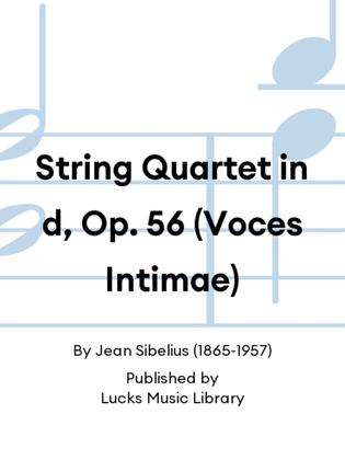 Book cover for String Quartet in d, Op. 56 (Voces Intimae)