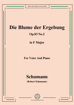 Schumann-Die Blume der Ergebung,Op.83 No.2,in F Major,for Voice&Piano