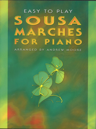 Book cover for Easy to Play Sousa Marches for Piano