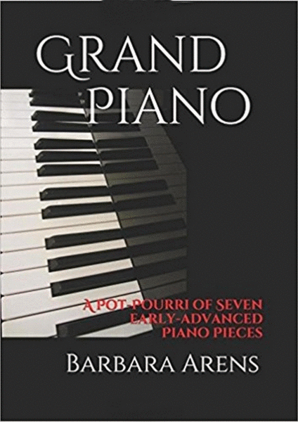 Grand Piano: A Pot-Pourri of Seven early-advanced Piano Pieces image number null