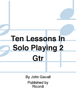 Book cover for Ten Lessons In Solo Playing 2 Gtr