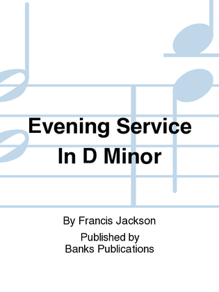 Evening Service In D Minor