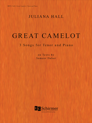 Great Camelot: 3 Songs for Tenor and Piano on Texts by Sameer Dahar