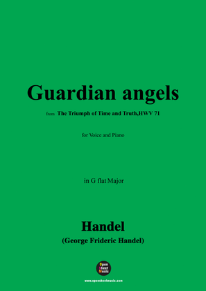 Handel-Guardian angels,from 'The Triumph of Time and Truth,HWV 71',in G flat Major