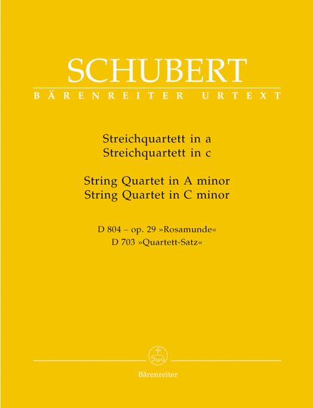 Franz Schubert: Two String Quartets - A Minor "Rosamunde" and C Minor "Quartett-Satz"
