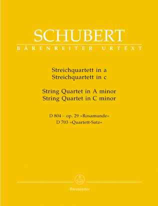 Two String Quartets - A Minor "Rosamunde" & C Minor "Quartett-Satz"