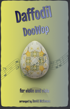 The Daffodil Doo-Wop, for Violin and Viola Duet