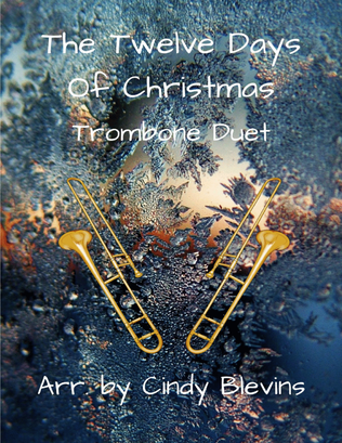 The Twelve Days of Christmas, for Trombone Duet