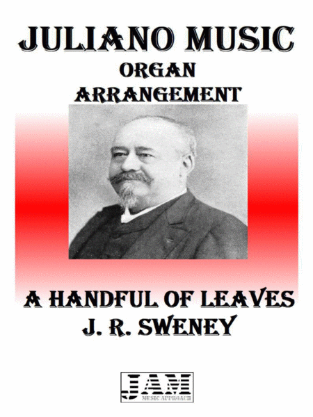 A HANDFUL OF LEAVES - J. R. SWENEY (HYMN - EASY ORGAN) image number null