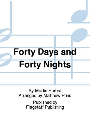 Forty Days and Forty Nights