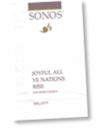 Joyful All Ye Nations Rise - SATB