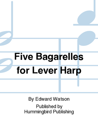 Five Bagarelles for Lever Harp