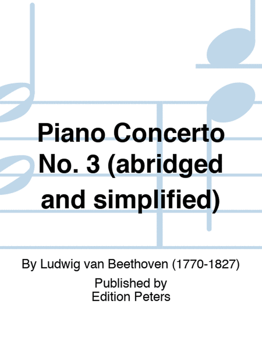Piano Concerto No. 3 in C minor Op. 37 (Arranged for Piano Solo)