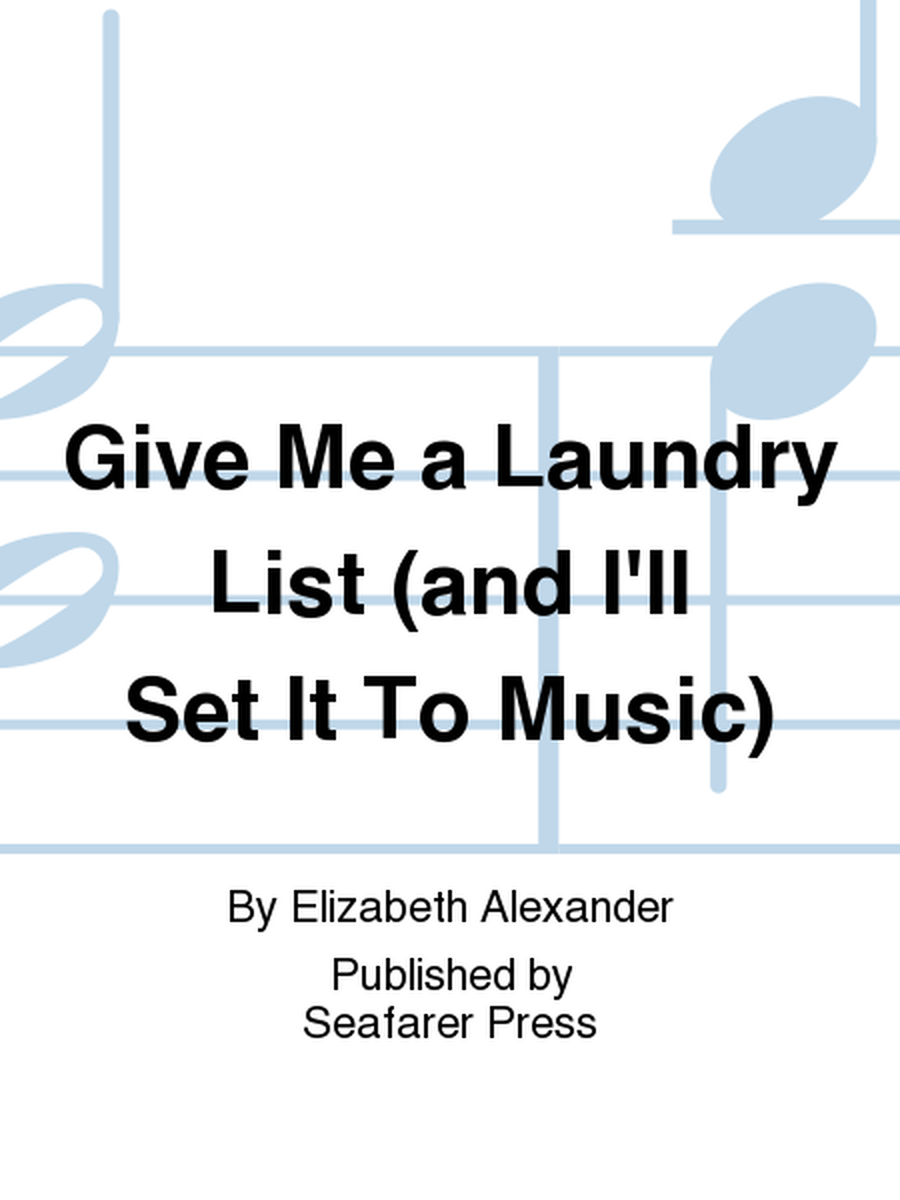 Give Me a Laundry List (and I'll Set It To Music)