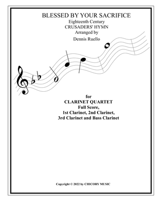 BLESSED BY YOUR SACRIFICE - Clarinet Quartet - Intermediate Level