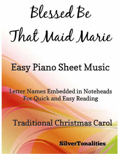 Blessed Be That Maid Marie Easy Piano Sheet Music