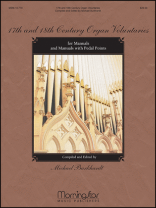 Book cover for 17th and 18th Century Organ Voluntaries for Manuals and Manuals with Pedal Points
