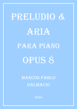 Preludio & Aria para Piano (Spanish Edition)