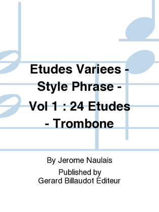 Etudes Variees - Style Phrase - Vol 1 : 24 Etudes - Trombone