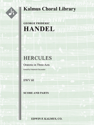 Hercules, HWV 60 (Score: Chrysander; Parts: Peters - abridged)