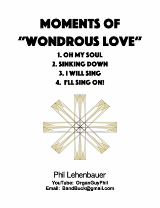 Book cover for Moments of "Wondrous Love", organ work by Phil Lehenbauer