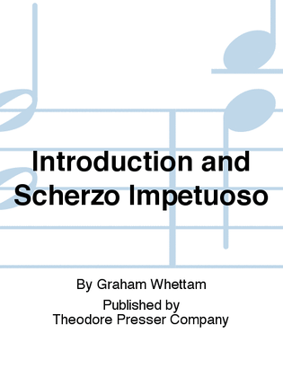Introduction and Scherzo Impetuoso