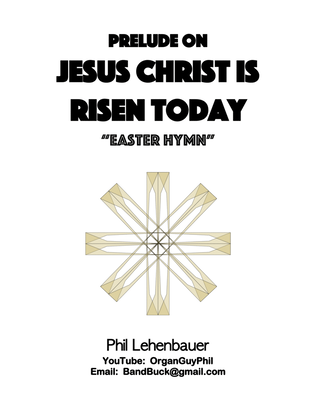 Book cover for Prelude on "Jesus Christ is Risen Today" (Easter Hymn) organ work, by Phil Lehenbauer