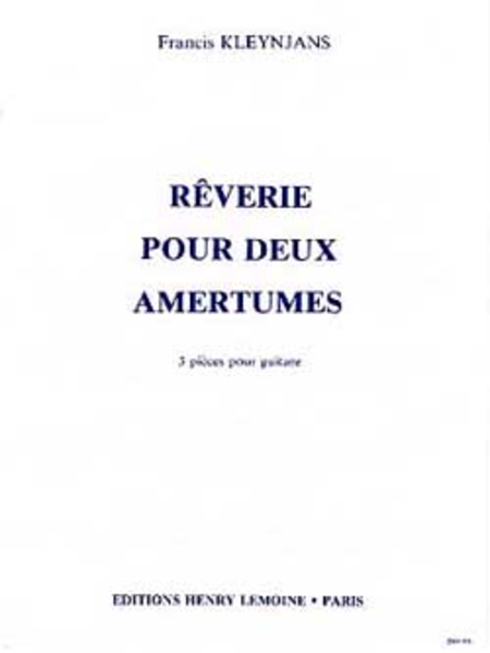 Reverie Pour 2 Amertumes