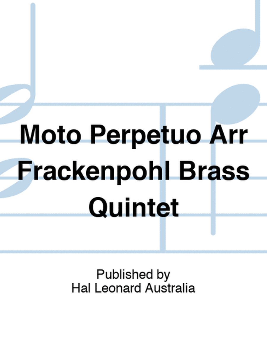 Moto Perpetuo Arr Frackenpohl Brass Quintet