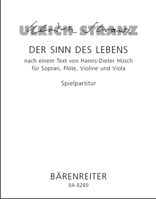 Book cover for Der Sinn des Lebens für Sopran, Flöte, Violine und Viola (1998)