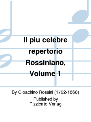 Il piu celebre repertorio Rossiniano, Volume 1
