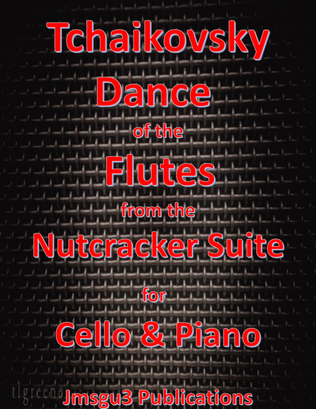 Book cover for Tchaikovsky: Dance of the Flutes from Nutcracker Suite for Cello & Piano