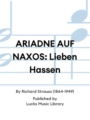 Book cover for ARIADNE AUF NAXOS: Lieben Hassen
