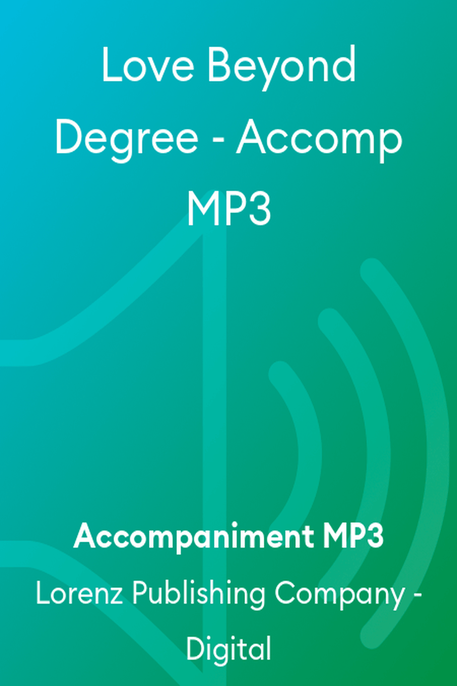 Love Beyond Degree - Accomp MP3 Accompaniment MP3 scores gallery preview page 1