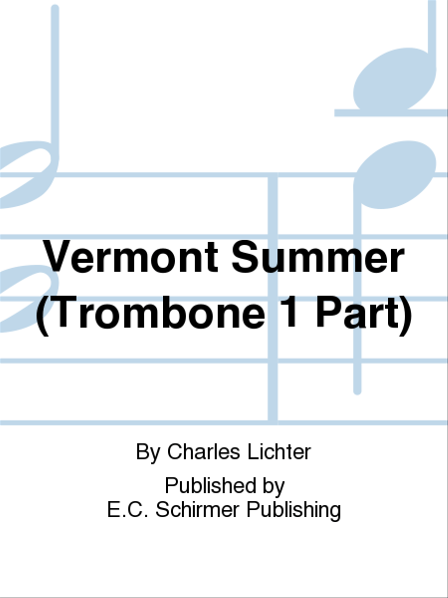 Vermont Summer (Trombone 1 Part) Trombone scores gallery preview page 1