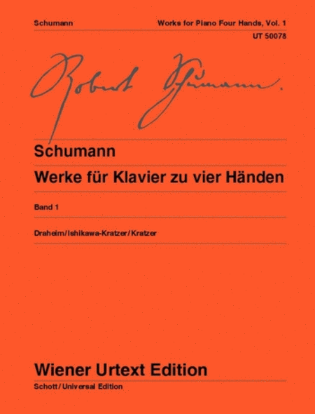Robert Schumann : Complete Works for Piano Four Hands Vol. 1