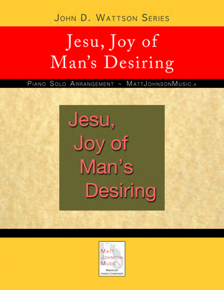 Jesu, Joy of Man's Desiring • John D. Wattson Series