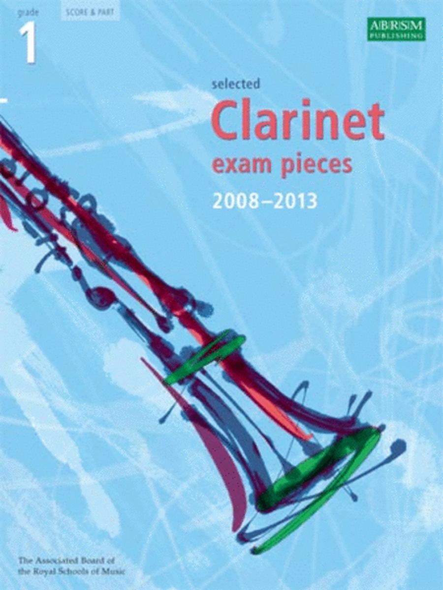 Grade 1 Selected Clarinet Exam Pieces 2008-13