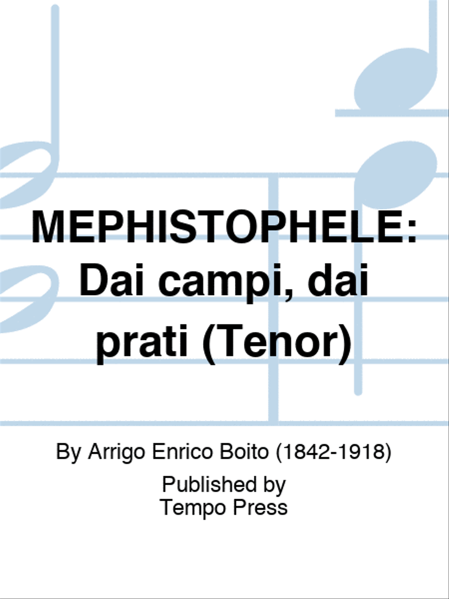 MEPHISTOPHELE: Dai campi, dai prati (Tenor)