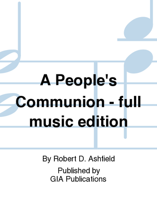 A People's Communion - full music edition